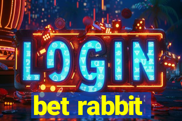 bet rabbit